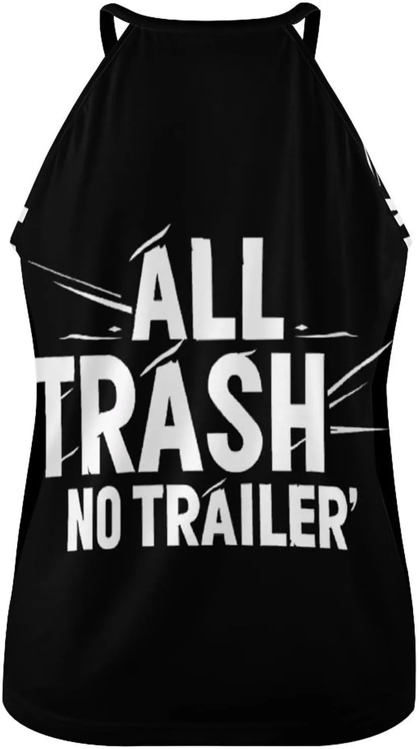 All Trash No Trailer Casual Tank Top Sleeveless Shirts for Women Round Neck Basic Tees Blouses