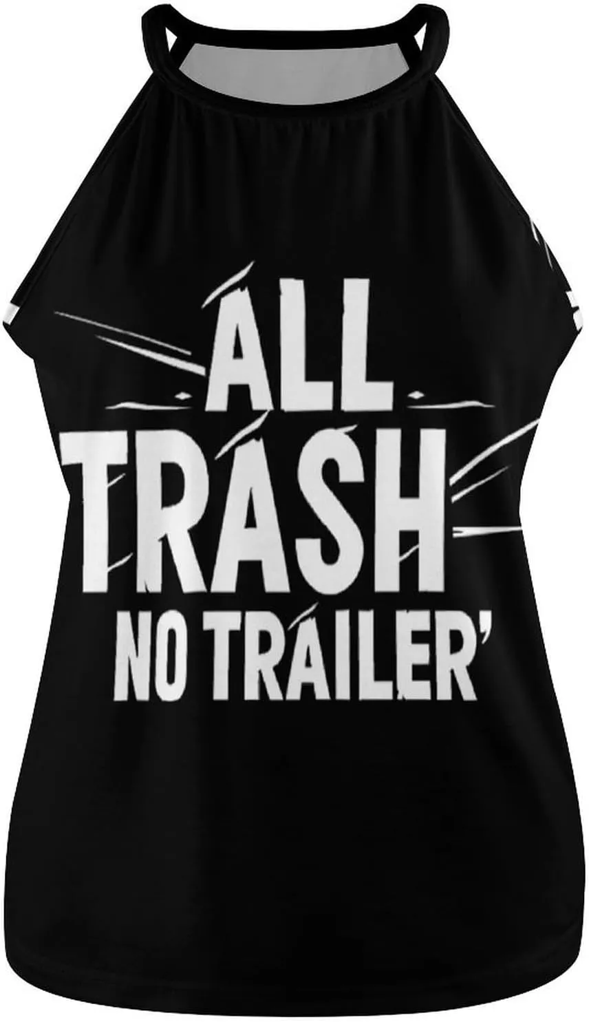 All Trash No Trailer Casual Tank Top Sleeveless Shirts for Women Round Neck Basic Tees Blouses