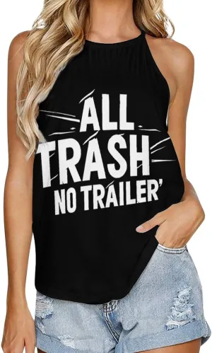 All Trash No Trailer Casual Tank Top Sleeveless Shirts for Women Round Neck Basic Tees Blouses
